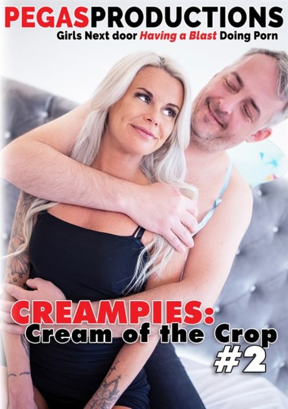 Creampies: Cream of the Crop 2